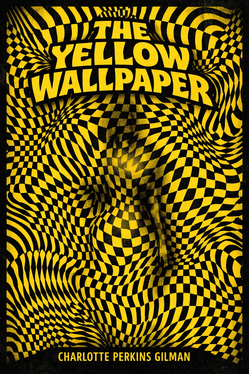 The Yellow Wallpaper by Charlotte Perkins Gilman